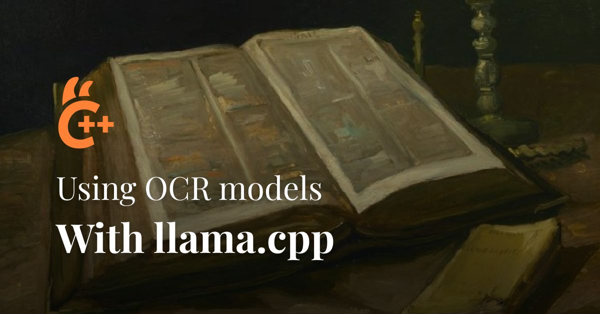 Using OCR models with llama.cpp